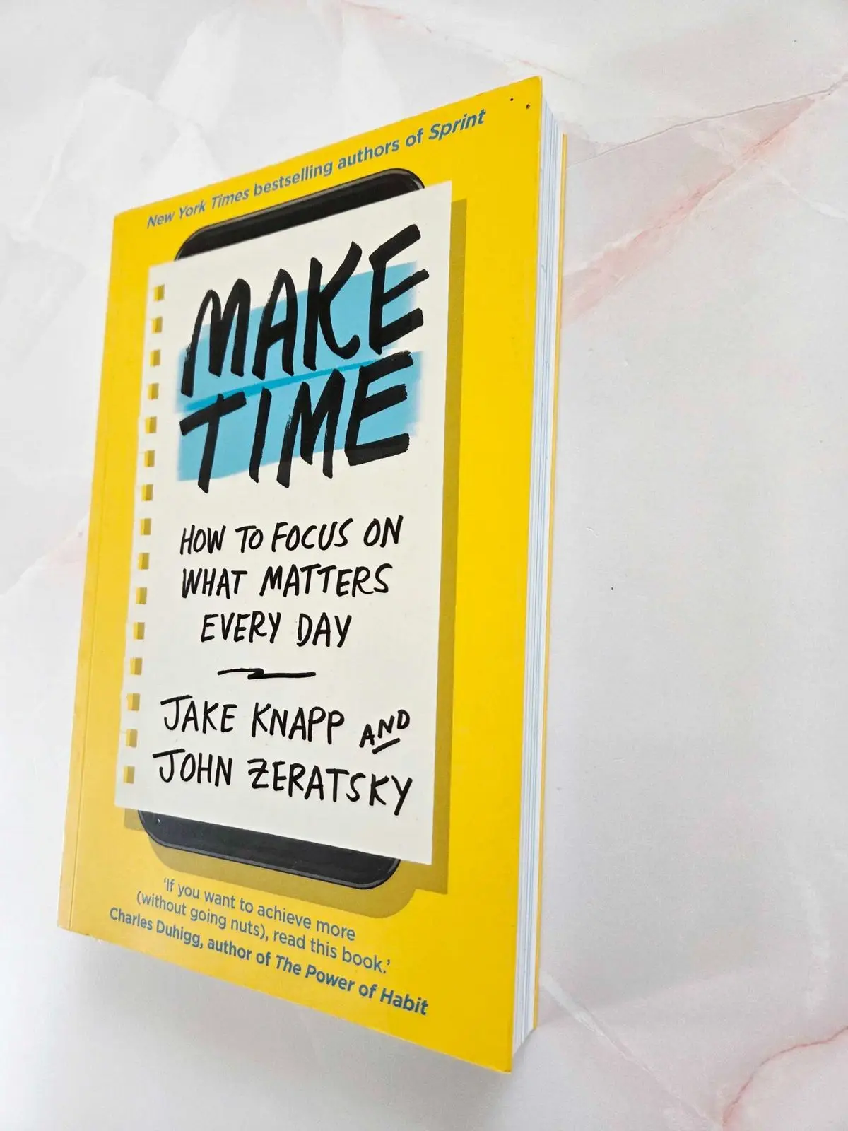 Make Time by Jake Knapp and John Zeratsky Paperback