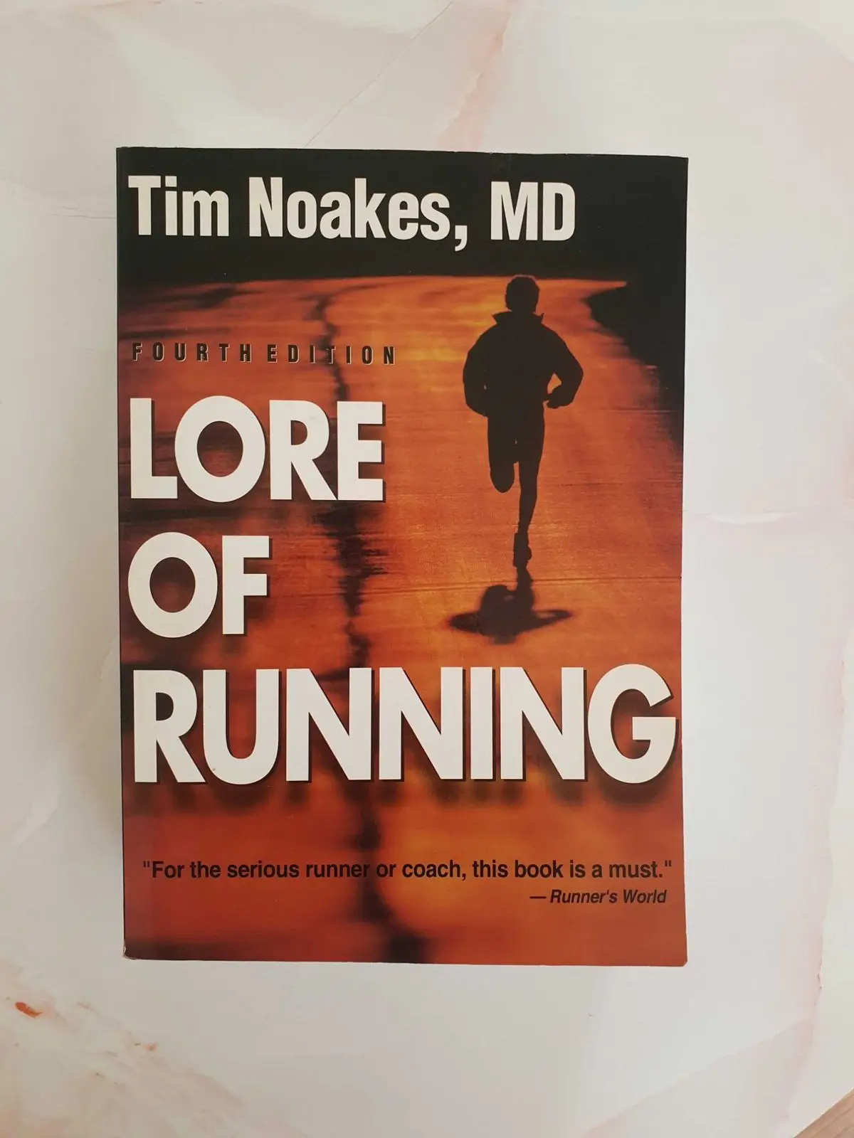 Generic Lore of Running Fourth Edition by Tim Noakes