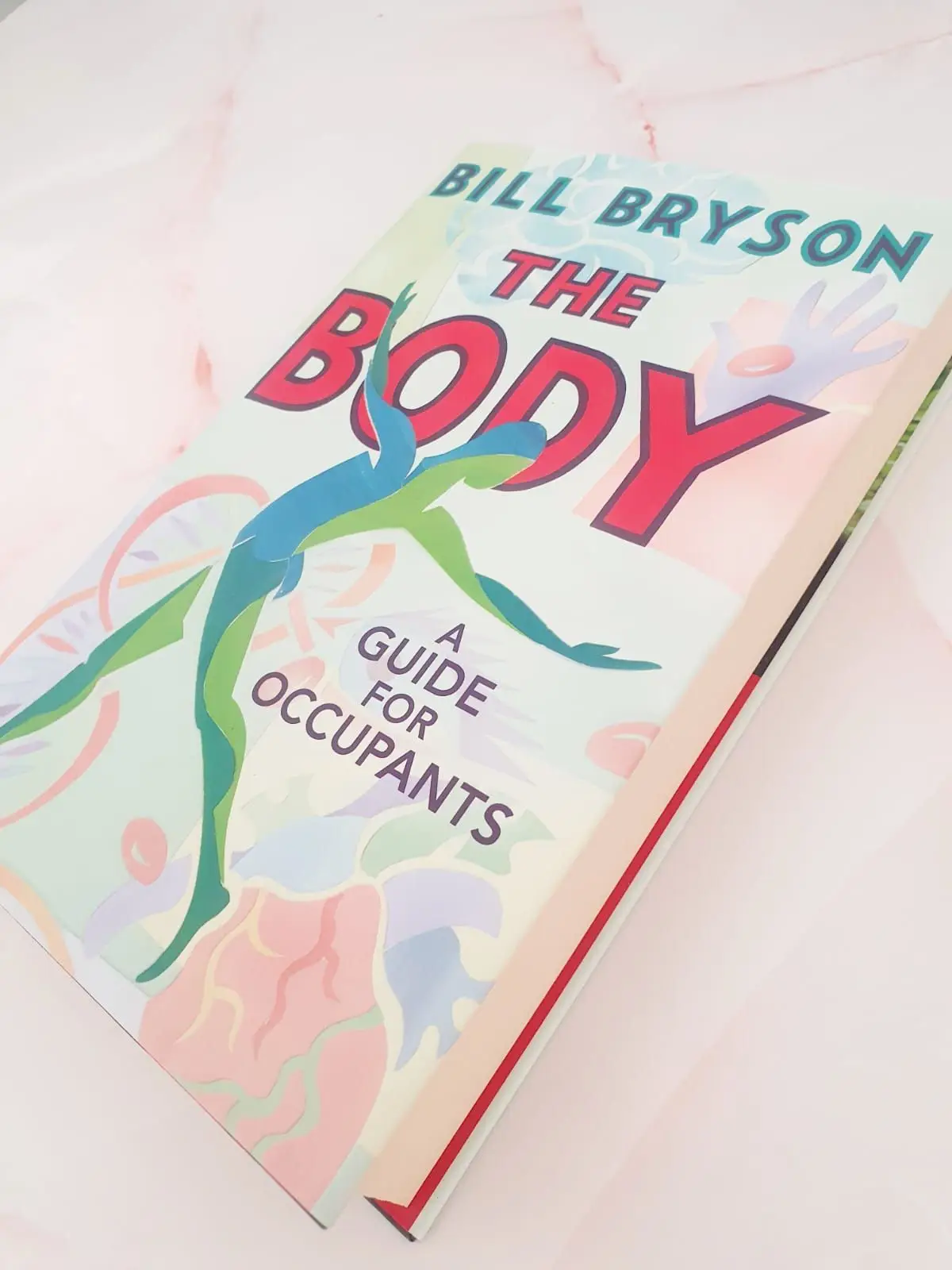 The Body: A Guide for Occupants by Bill Bryson - Hardcover version.