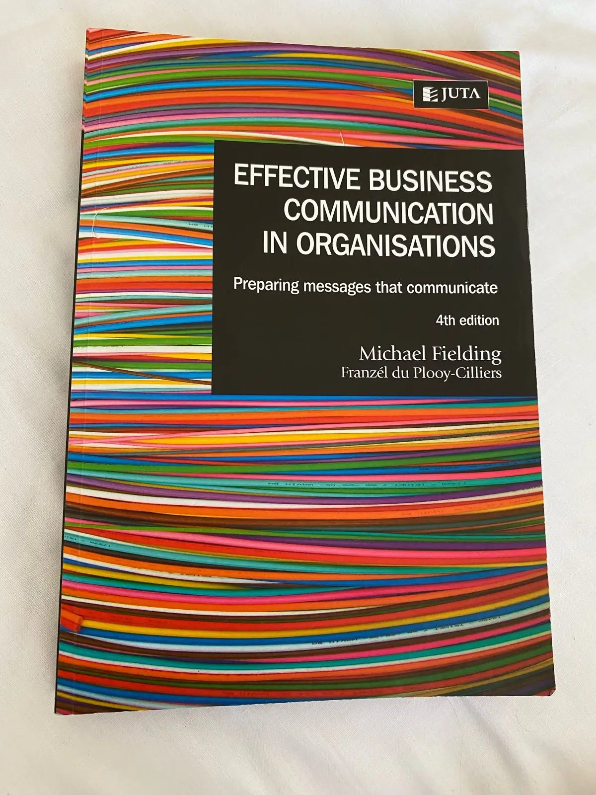 Juta Effective Business Communication in Organisations 4th Ed