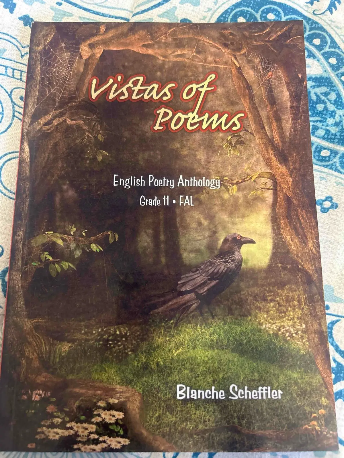 Vistas of Poems Grade 11 FAL English Poetry Anthology