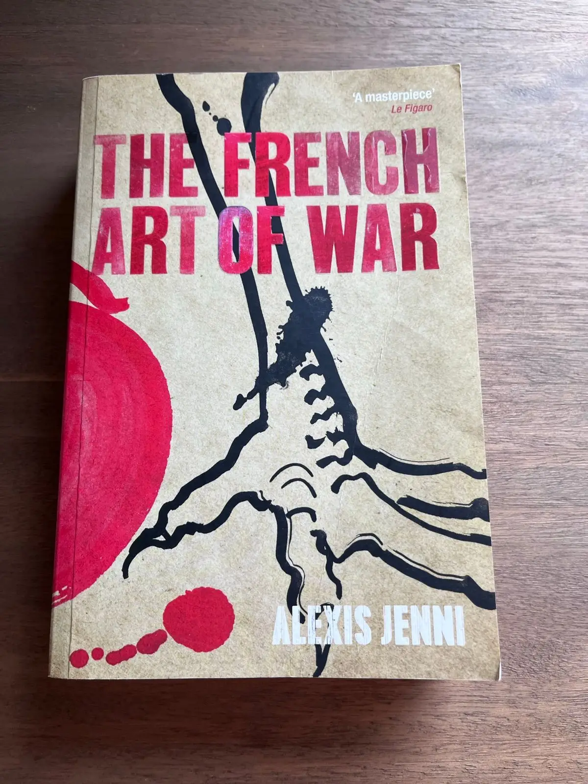 The French Art of War by Alexis Jenni Paperback
