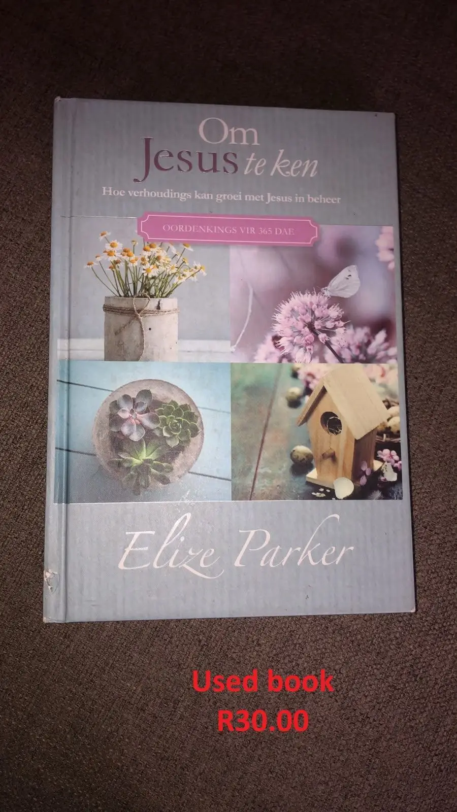 Om Jesus te ken - Elize Parker Devotional Book