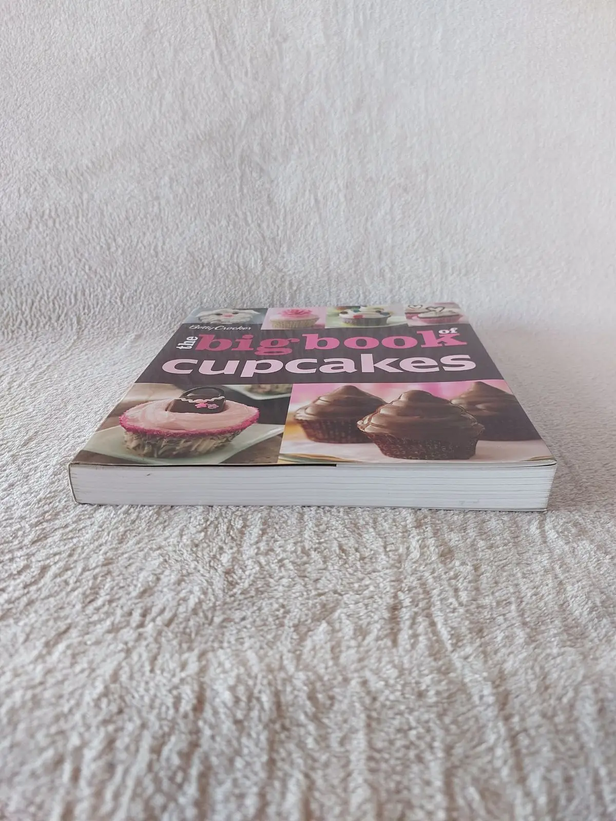 Betty Crocker The Big Book of Cupcakes