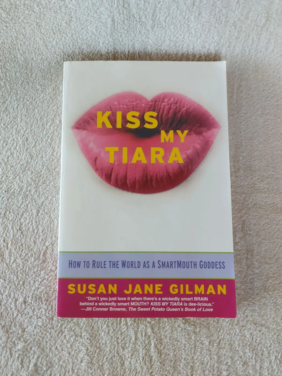 Kiss My Tiara by Susan Jane Gilman Book