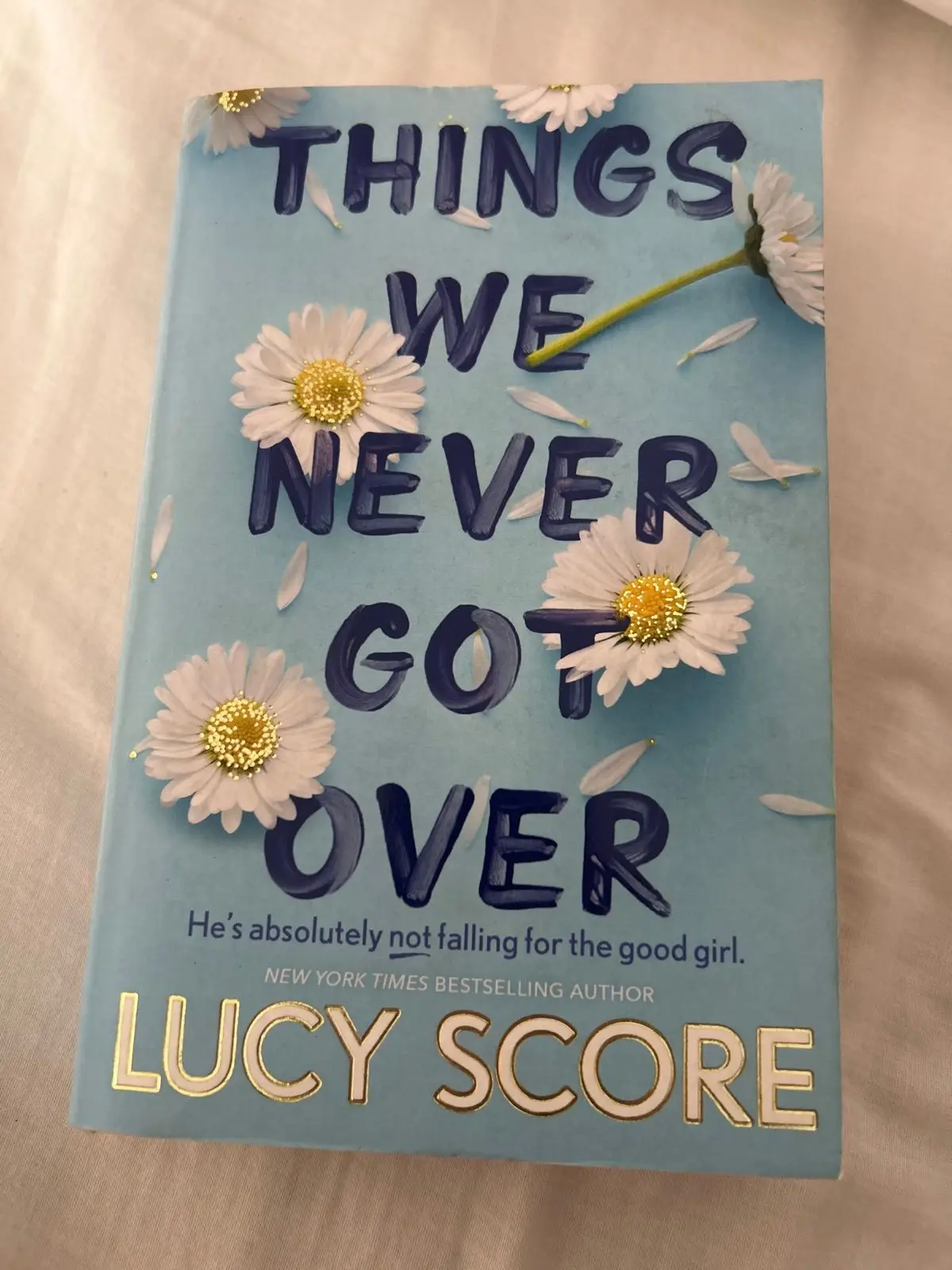 Things We Never Got Over by Lucy Score