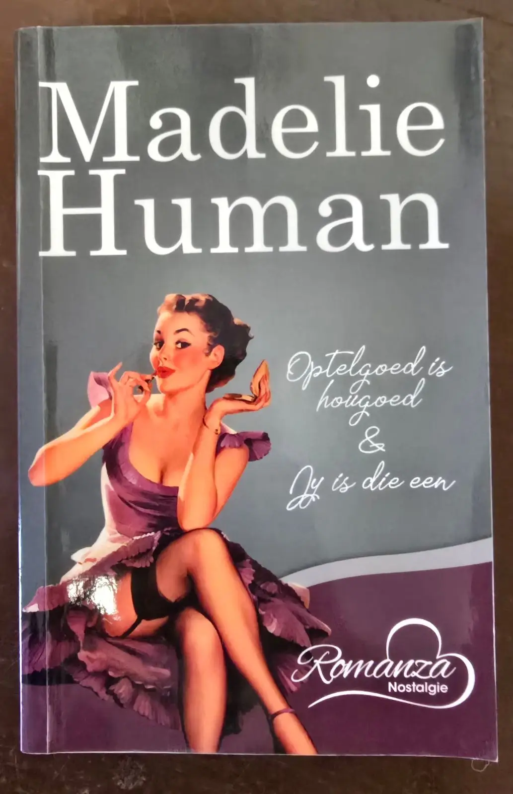 Optelgoed is hougoed & Jy is die een by Madelie Human